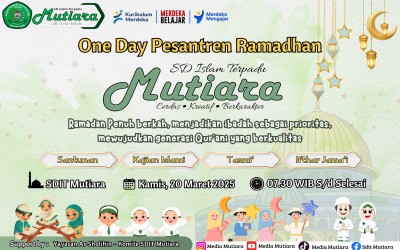 ✨ One Day Pesantren Ramadhan SDIT Mutiara ✨